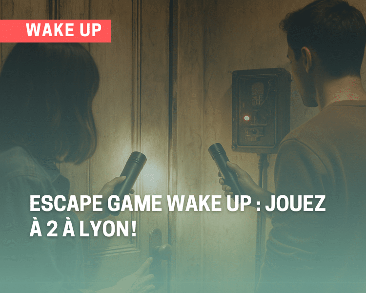 Escape game à Lyon pour 2 joueurs chez WAKE UP, missions immersives et décors réalistes adaptés aux duos