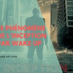 Le Phénomène de l'Inception par Wake Up