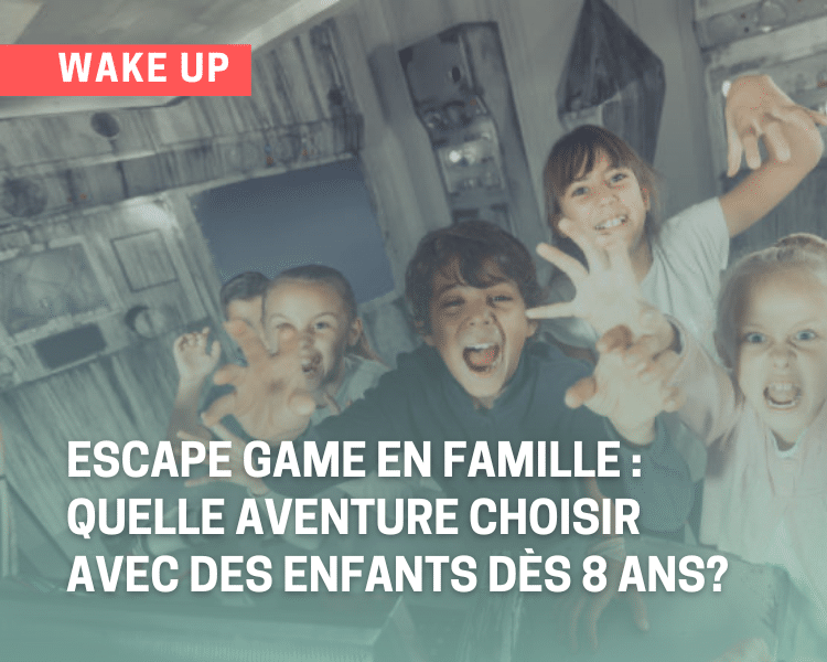 Escape game en famille avec enfants dès 8 ans vivant une aventure immersive et coopérative