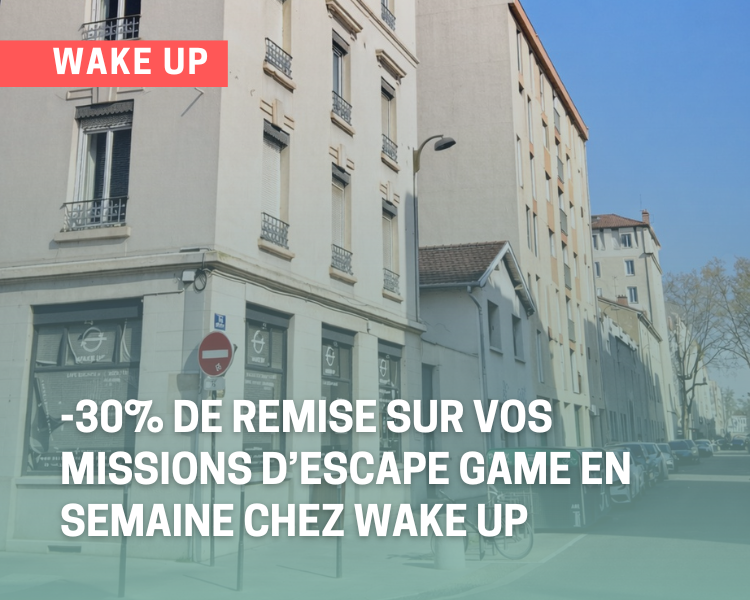 Wake Up Lyon propose -30 % sur les missions d’escape game en semaine avant 18h.